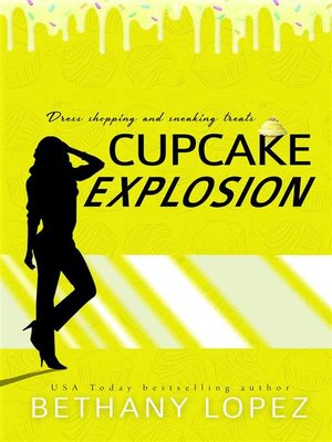 cover image of Cupcake Explosion ~ Bethany Lopez